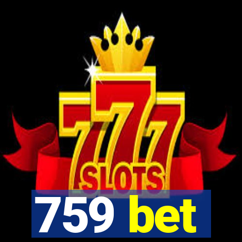 759 bet